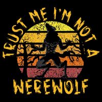 Vintage Trust Me I´m Not A Werewolf Full Moon Wolf Halloween Toddler T-Shirt