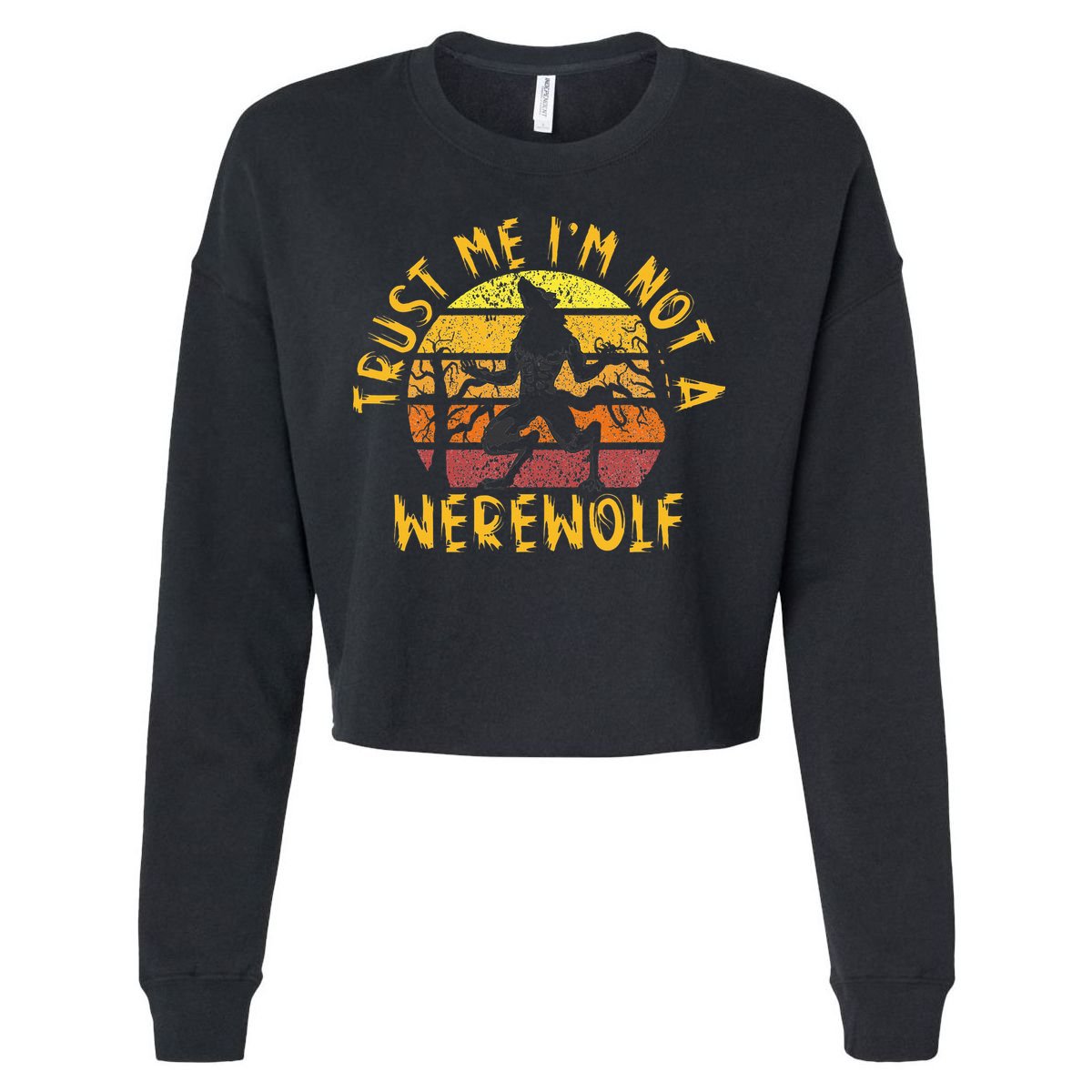 Vintage Trust Me I´m Not A Werewolf Full Moon Wolf Halloween Cropped Pullover Crew