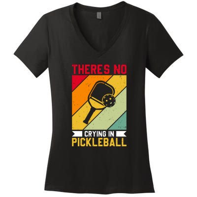 Vintage There's No In Crying Pickleball Paddles Sport Gift Women's V-Neck T-Shirt