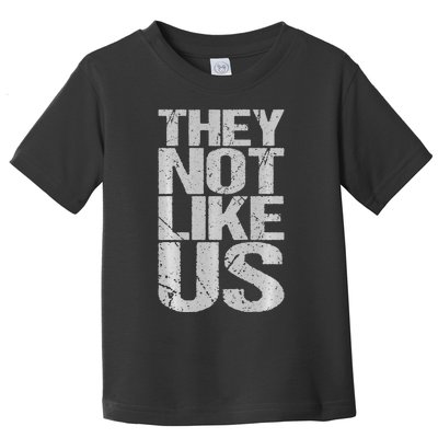 Vintage They Not Like Us Ov Hoe Ov Ho Toddler T-Shirt