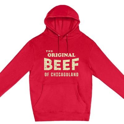 Vintage The Original Beef Of Chicagoland Premium Pullover Hoodie