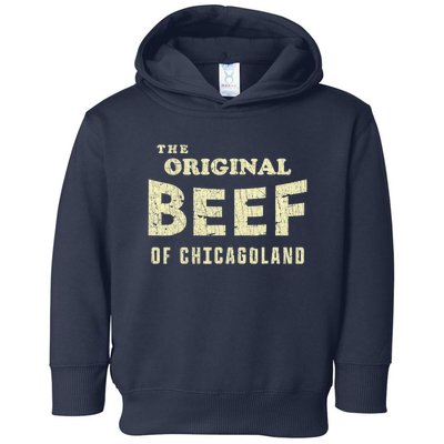 Vintage The Original Beef Of Chicagoland Toddler Hoodie