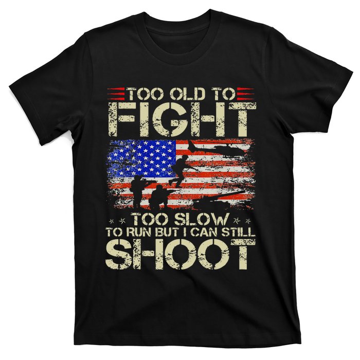 Vintage Too Old To Fight Too Slow To Run Veteran T-Shirt