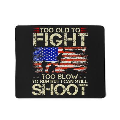 Vintage Too Old To Fight Too Slow To Run Veteran Mousepad