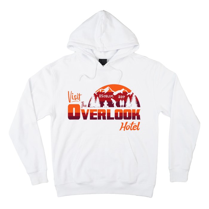 Visit The Overlook Hotel The Vacation You Deserve Hoodie