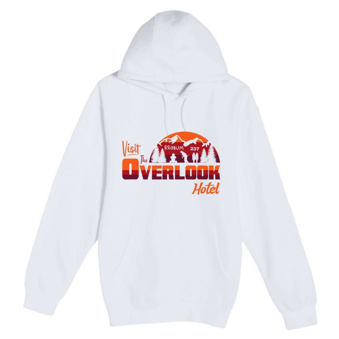 Visit The Overlook Hotel The Vacation You Deserve Premium Pullover Hoodie