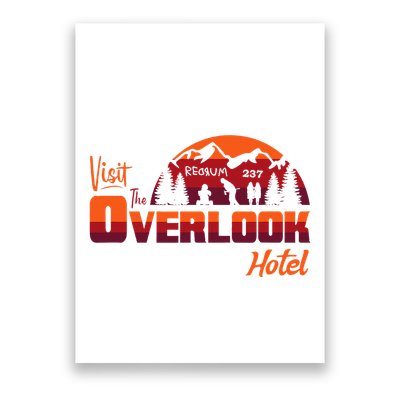 Visit The Overlook Hotel The Vacation You Deserve Poster