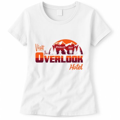 Visit The Overlook Hotel The Vacation You Deserve Womens T-Shirt