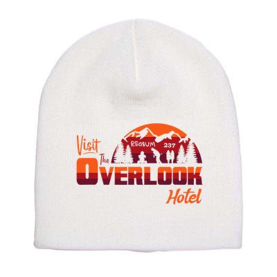 Visit The Overlook Hotel The Vacation You Deserve Short Acrylic Beanie