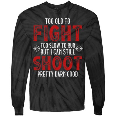 Vintage Too Old To Fight Too Slow To Run Veteran Tie-Dye Long Sleeve Shirt