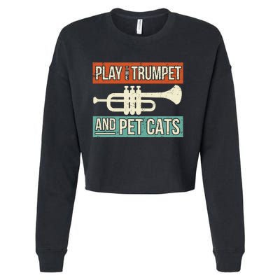 Vintage Trumpet Player Design Cat Lover Trumpeter I Pet Cats Cropped Pullover Crew