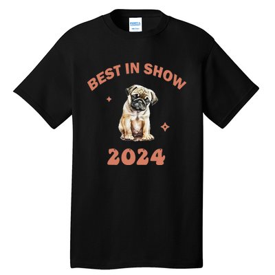 Vito The Pug Best In Show 2024 Tall T-Shirt