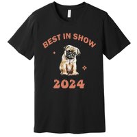 Vito The Pug Best In Show 2024 Premium T-Shirt