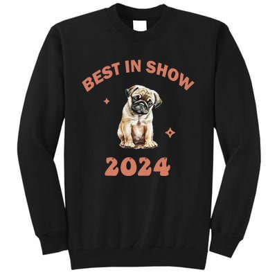 Vito The Pug Best In Show 2024 Tall Sweatshirt