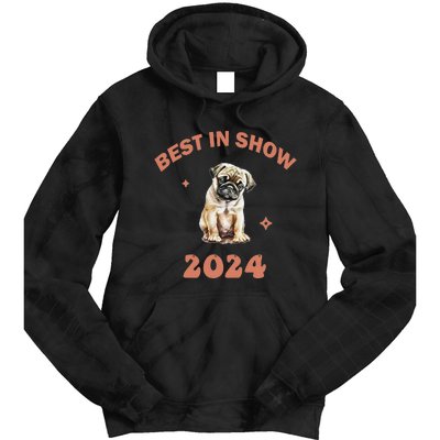 Vito The Pug Best In Show 2024 Tie Dye Hoodie