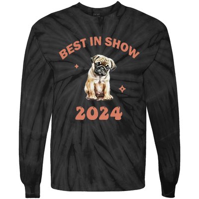 Vito The Pug Best In Show 2024 Tie-Dye Long Sleeve Shirt