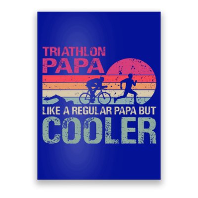 Vintage Triathlon Papa Swim Bike Run Dad Triathletes Father Cute Gift Poster