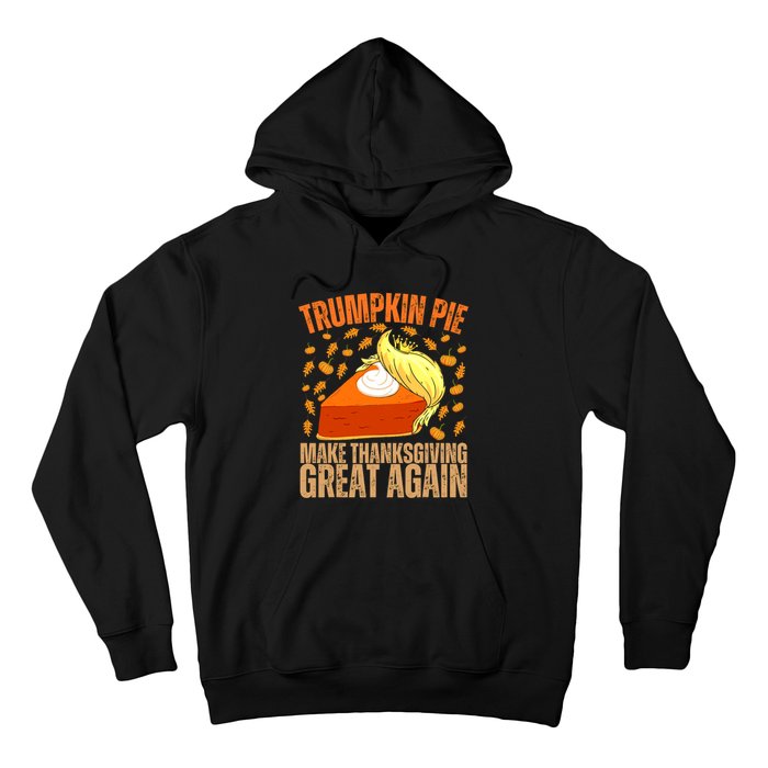 Vintage Trumpkin Pie Make Thanksgiving Great Again Hoodie