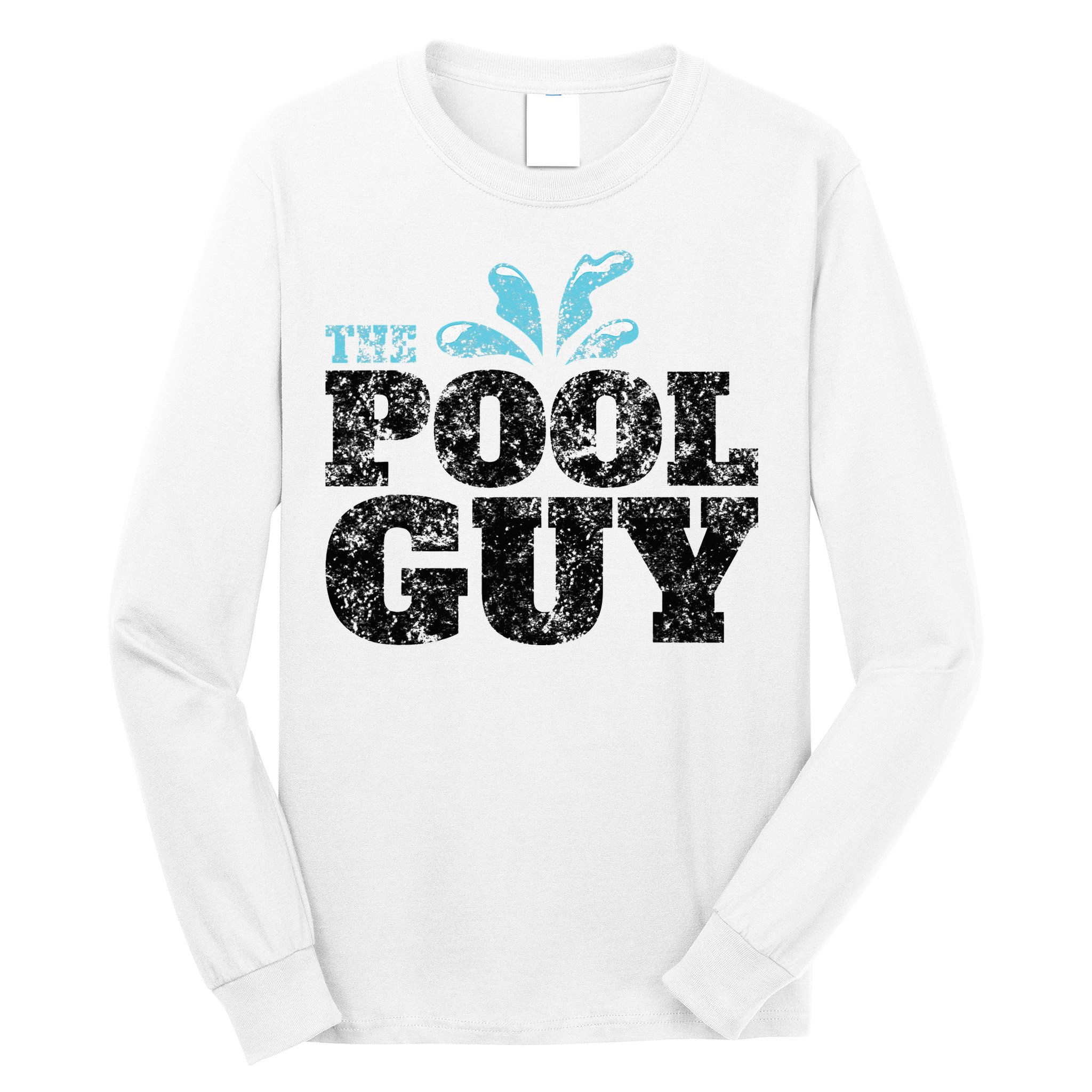 Vintage The Pool Guy Funny Swimming Long Sleeve Shirt