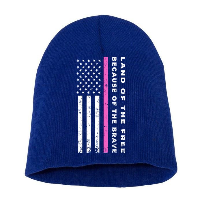 Vintage Thin Pink Line Land Of The Free Because Of The Brave Gift Short Acrylic Beanie