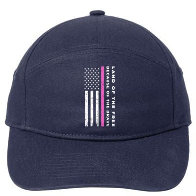 Vintage Thin Pink Line Land Of The Free Because Of The Brave Gift 7-Panel Snapback Hat