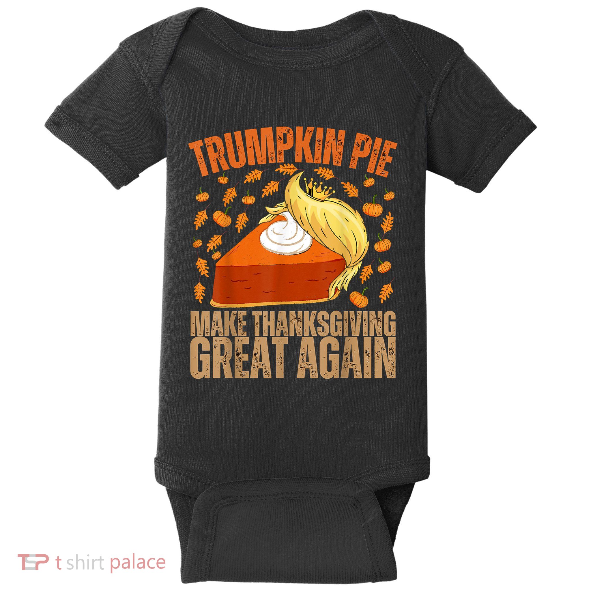 Vintage Trumpkin Pie Make Thanksgiving Great Again Funny Trump Support Tee Baby Bodysuit