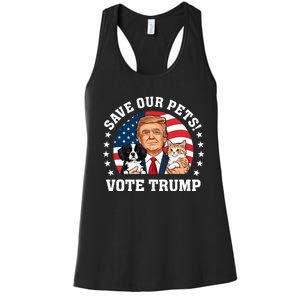 Vote Trump Save Our Pets Cats Dogs 2024 Make Pets Safe Again Women's Racerback Tank