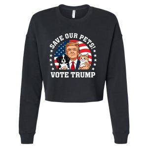 Vote Trump Save Our Pets Cats Dogs 2024 Make Pets Safe Again Cropped Pullover Crew