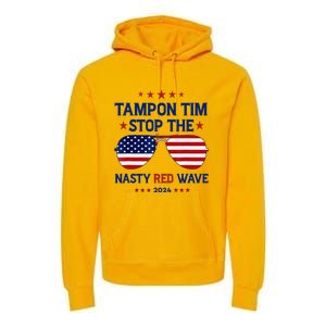 Vote Tampon Tim Will Stop The Red Wave American Flag 2024 Premium Hoodie