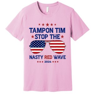 Vote Tampon Tim Will Stop The Red Wave American Flag 2024 Premium T-Shirt