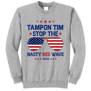 Vote Tampon Tim Will Stop The Red Wave American Flag 2024 Sweatshirt