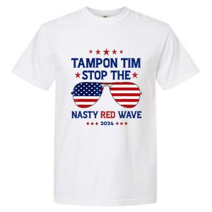 Vote Tampon Tim Will Stop The Red Wave American Flag 2024 Garment-Dyed Heavyweight T-Shirt