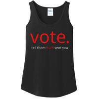 Vote Tell Them Ruth Sent You Vote Like Ruth Women Feminist Ladies Essential Tank