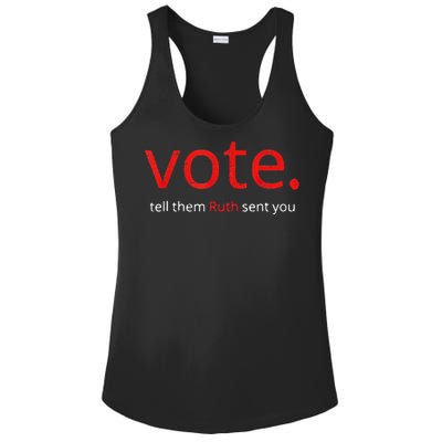 Vote Tell Them Ruth Sent You Vote Like Ruth Women Feminist Ladies PosiCharge Competitor Racerback Tank