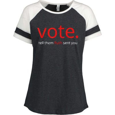 Vote Tell Them Ruth Sent You Vote Like Ruth Women Feminist Enza Ladies Jersey Colorblock Tee