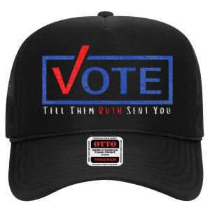 Vote Tell Them Ruth Sent You Political Feminist Distressed High Crown Mesh Back Trucker Hat