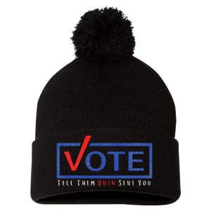 Vote Tell Them Ruth Sent You Political Feminist Distressed Pom Pom 12in Knit Beanie