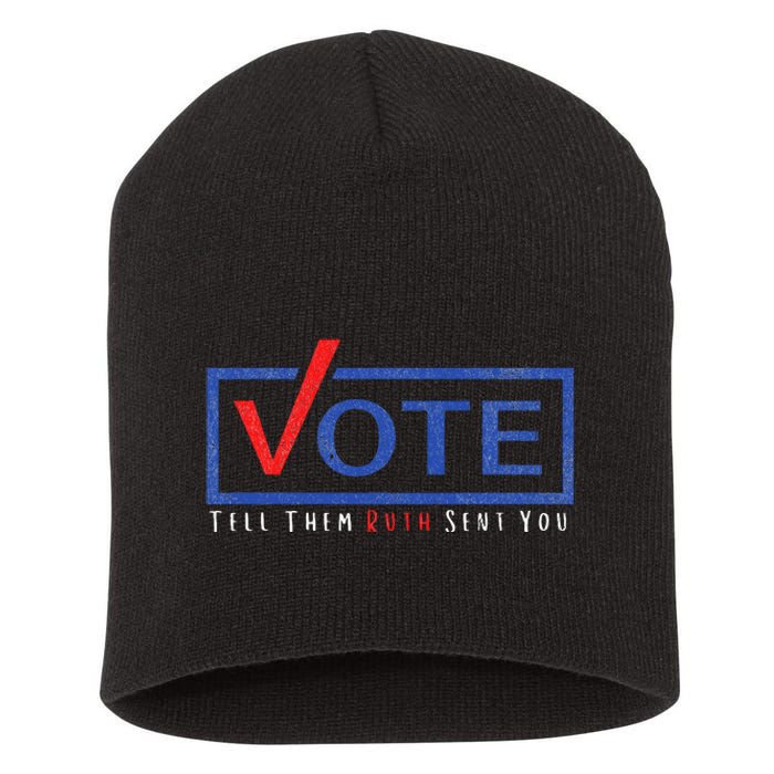 Vote Tell Them Ruth Sent You Political Feminist Distressed Short Acrylic Beanie