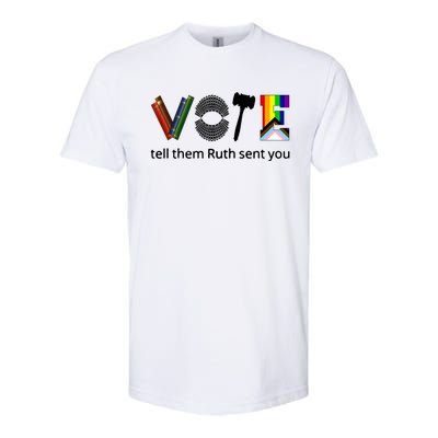 Vote Tell Them Ruth Sent You Softstyle® CVC T-Shirt