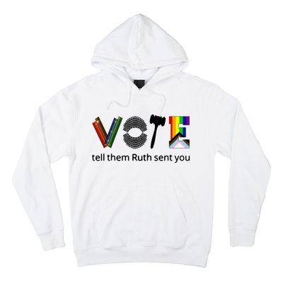 Vote Tell Them Ruth Sent You Hoodie