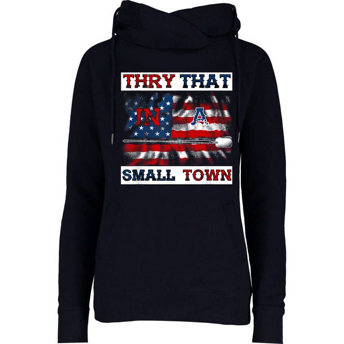 Vintage Try That In My Town American Flag For Women Men Womens Funnel Neck Pullover Hood