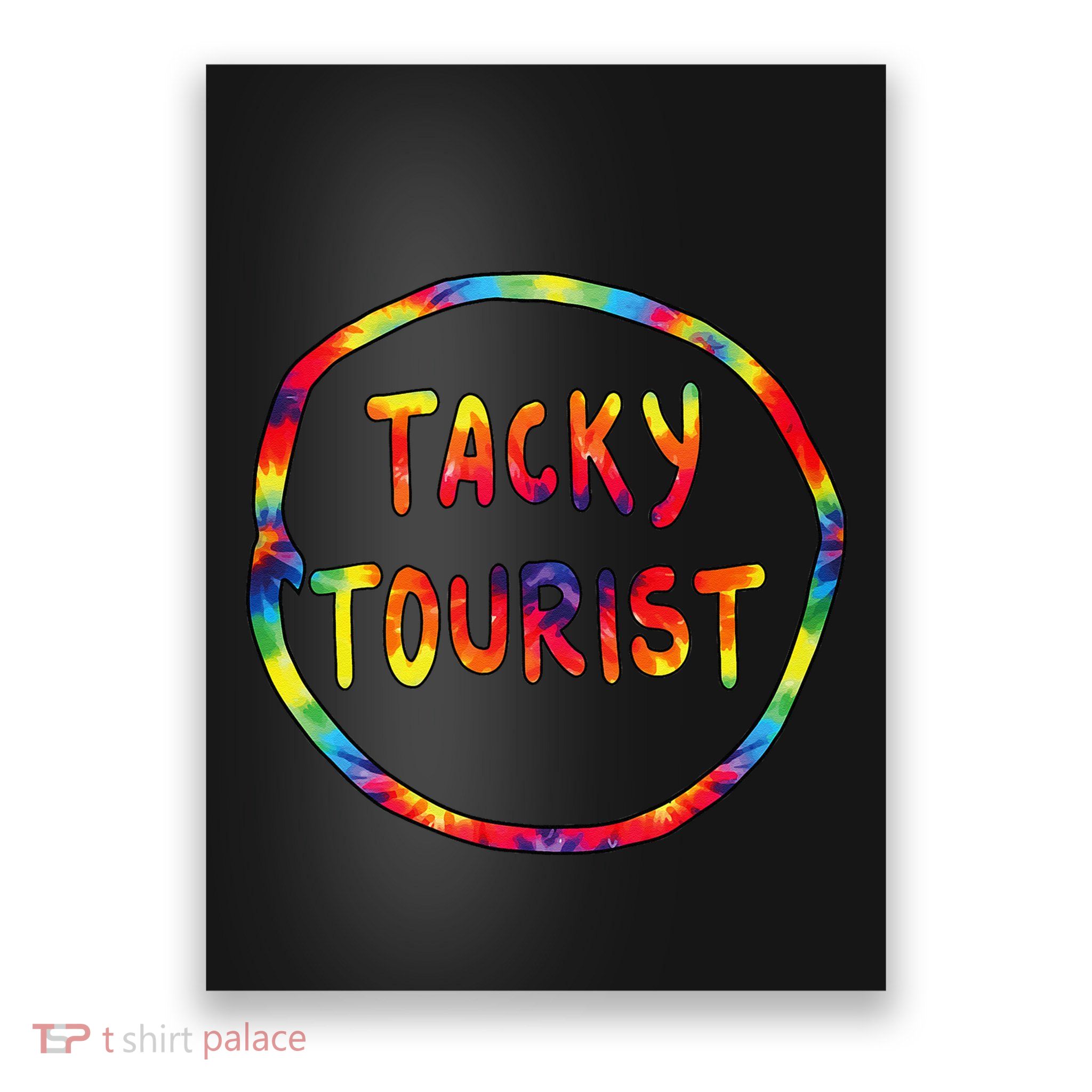Vacation Tacky Tourist Costume Tie Dye Tacky Traveler Day Poster