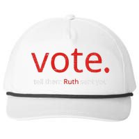 Vote Tell Them Ruth Sent You Funny American Snapback Five-Panel Rope Hat