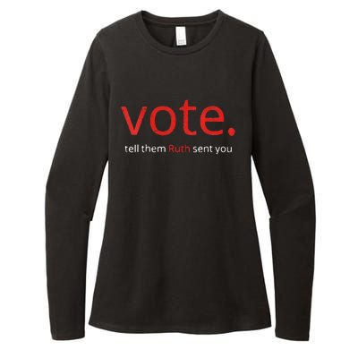 Vote Tell Them Ruth Sent You Funny American Womens CVC Long Sleeve Shirt