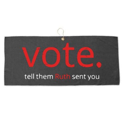 Vote Tell Them Ruth Sent You Funny American Women Saying Large Microfiber Waffle Golf Towel