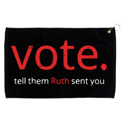 Vote Tell Them Ruth Sent You Funny American Women Saying Grommeted Golf Towel