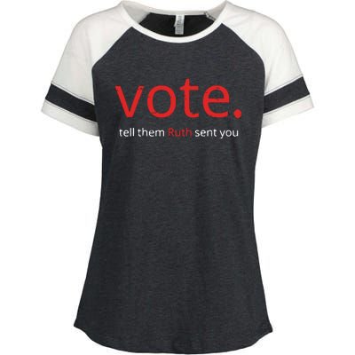 Vote Tell Them Ruth Sent You Funny American Women Saying Enza Ladies Jersey Colorblock Tee