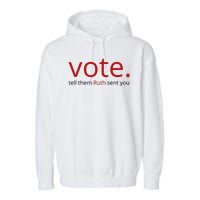 Vote Tell Them Ruth Sent You Funny American Garment-Dyed Fleece Hoodie