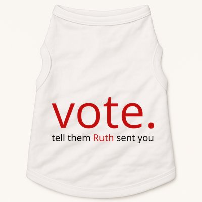 Vote Tell Them Ruth Sent You Funny American Doggie Tank