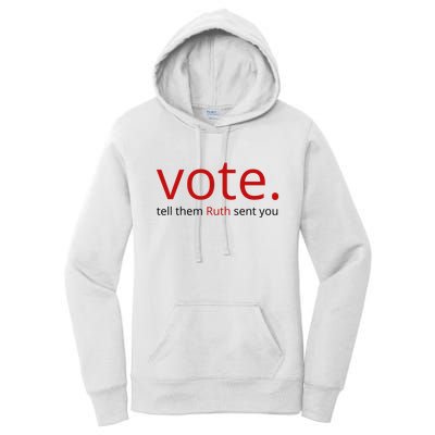 Vote Tell Them Ruth Sent You Funny American Women's Pullover Hoodie